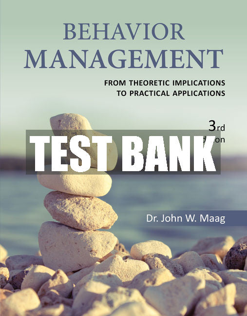 Test Bank Behavior Management: From Theoretical Implications to Practical Applications