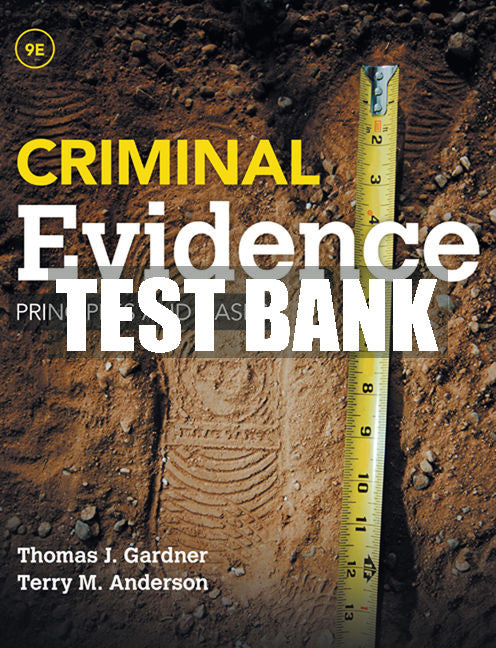 Test Bank Criminal Evidence: Principles and Cases