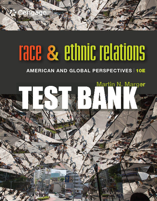 Test Bank Race and Ethnic Relations: American and Global Perspectives