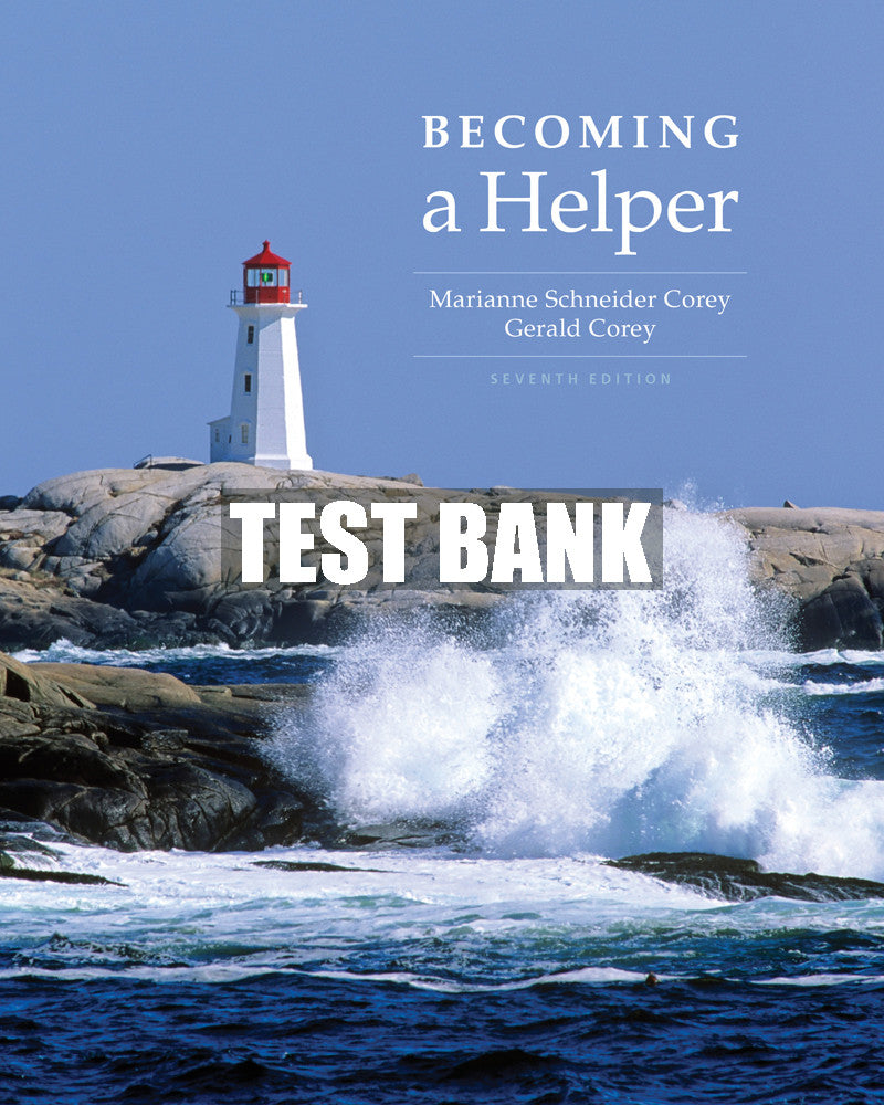 Test Bank Becoming a Helper