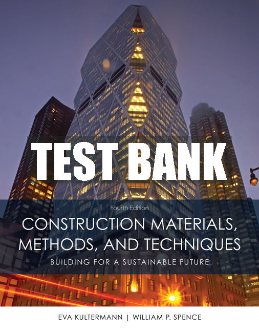 Test Bank Construction Materials, Methods and Techniques