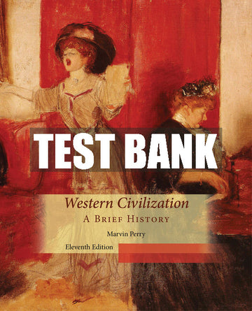 Test Bank Western Civilization, A Brief History