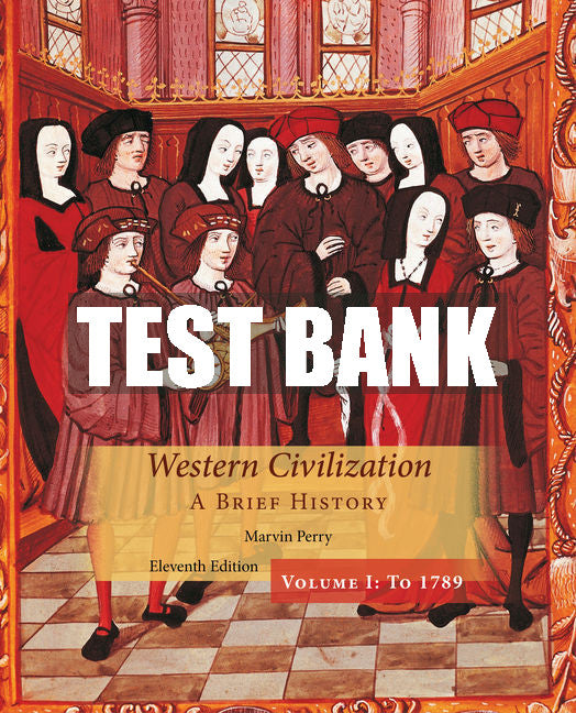 Test Bank Western Civilization: A Brief History, Volume I