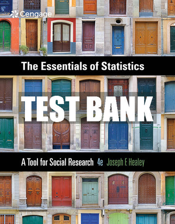 Test Bank The Essentials of Statistics: A Tool for Social Research