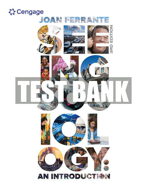 Test Bank Seeing Sociology: An Introduction