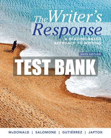 Test Bank The Writer's Response: A Reading-Based Approach to Writing