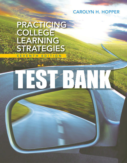 Test Bank Practicing College Learning Strategies