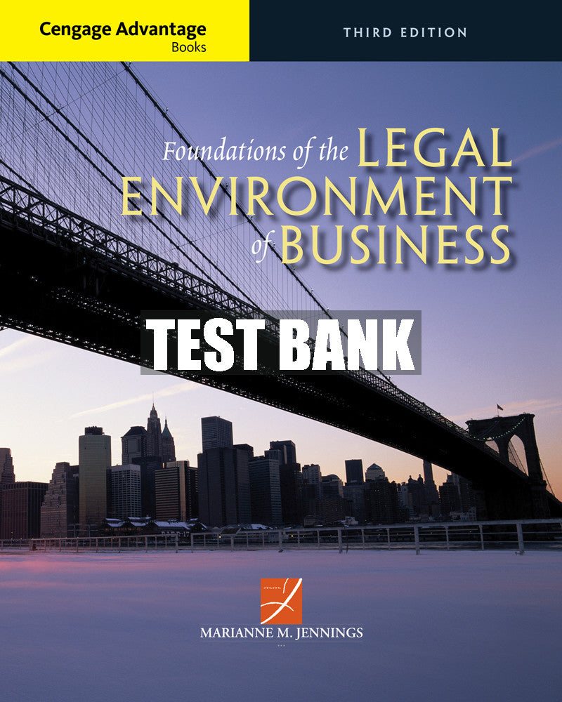 Test Bank Cengage Advantage Books: Foundations of the Legal Environment of Business
