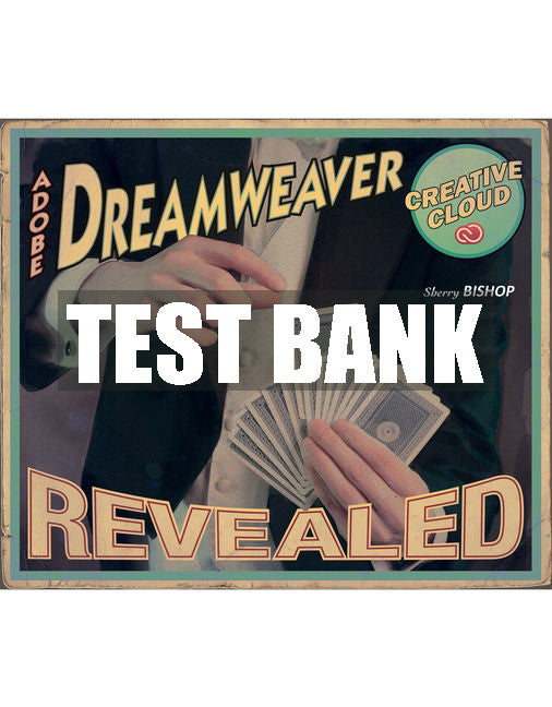Test Bank Adobe® Dreamweaver® Creative Cloud Revealed