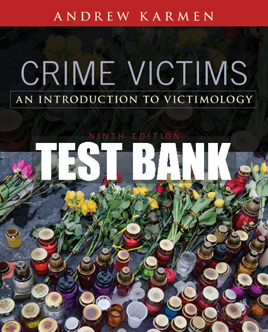 Test Bank Crime Victims: An Introduction to Victimology