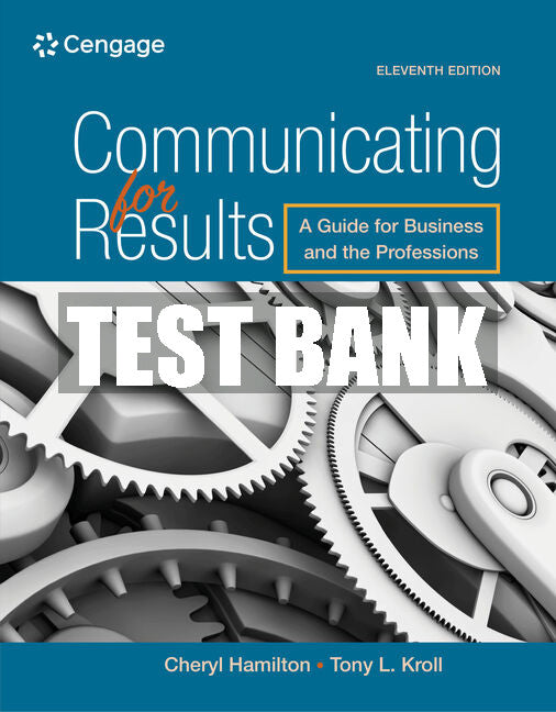 Test Bank Communicating for Results: A Guide for Business and the Professions