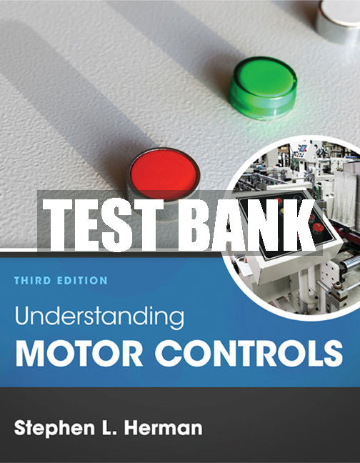 Test Bank Understanding Motor Controls