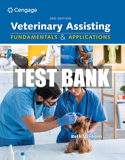 Test Bank Veterinary Assisting Fundamentals & Applications