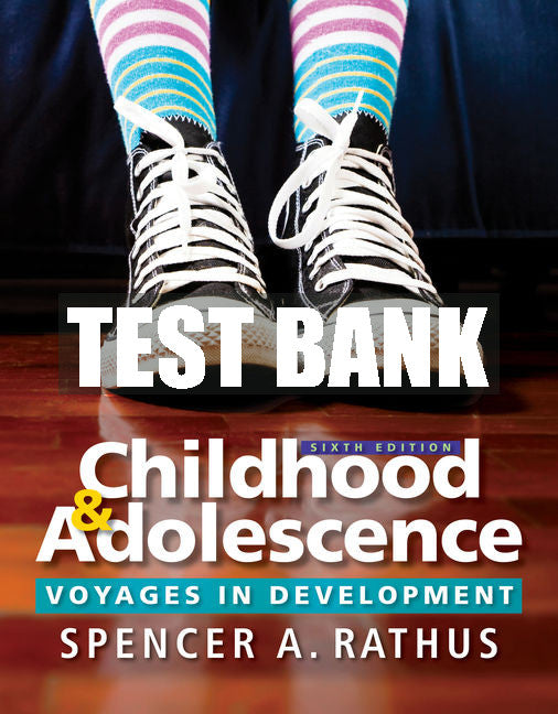 Test Bank Childhood and Adolescence: Voyages in Development