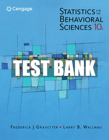 Test Bank Statistics for The Behavioral Sciences