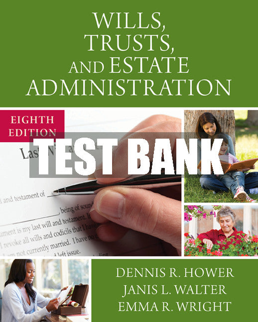 Test Bank Wills, Trusts, and Estate Administration