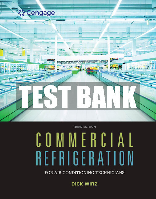 Test Bank Commercial Refrigeration for Air Conditioning Technicians