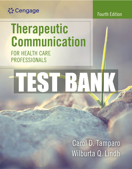Test Bank Therapeutic Communication for Health Care Professionals