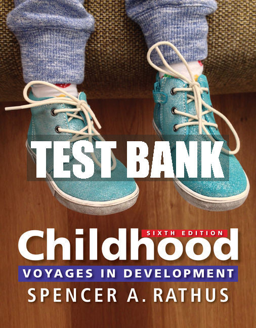 Test Bank Childhood: Voyages in Development