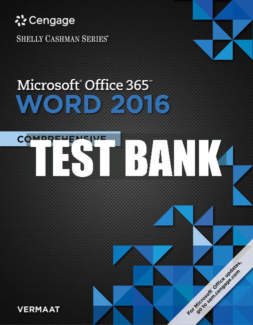 Test Bank Shelly Cashman Series® Microsoft® Office 365 & Word 2016: Comprehensive