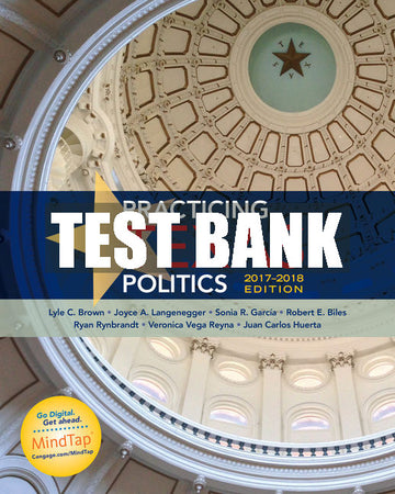 Test Bank Practicing Texas Politics, 2017-2018 Edition