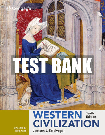 Test Bank Western Civilization: Volume II: Since 1500