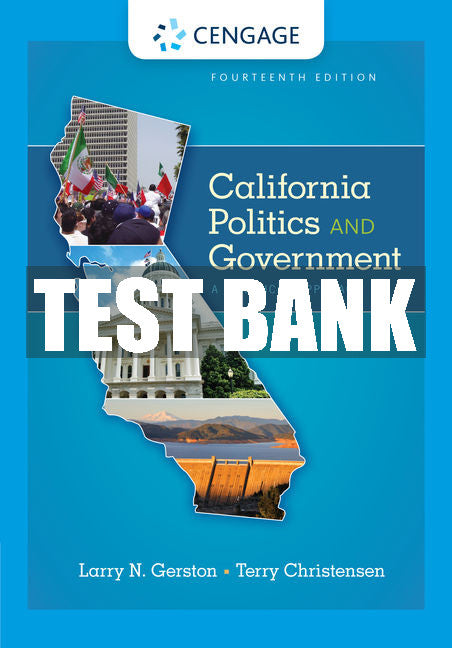 Test Bank California Politics and Government: A Practical Approach