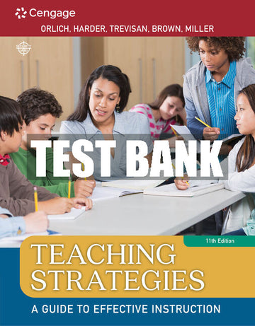 Test Bank Teaching Strategies: A Guide to Effective Instruction