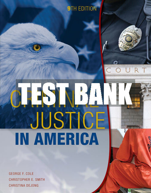 Test Bank Criminal Justice in America
