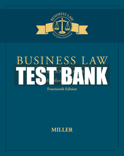 Test Bank Business Law: Text & Cases - An Accelerated Course