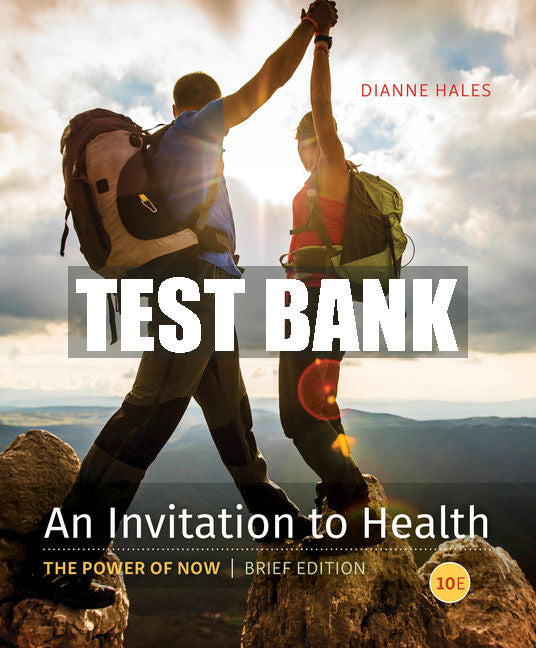 Test Bank An Invitation to Health, Brief Edition