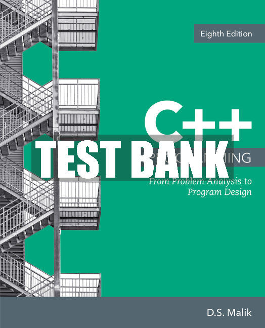 Test Bank C++ Programming: From Problem Analysis to Program Design