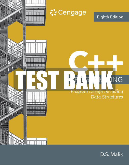Test Bank C++ Programming: Program Design Including Data Structures