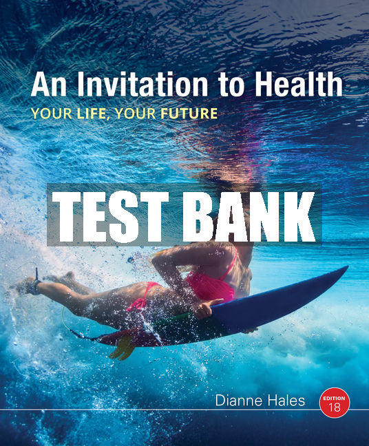 Test Bank An Invitation to Health