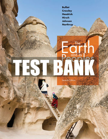 Test Bank The Earth and Its Peoples: A Global History