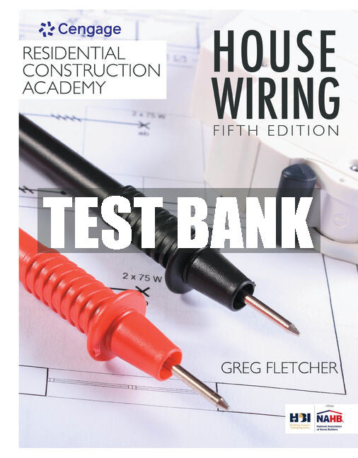 Test Bank Residential Construction Academy: House Wiring