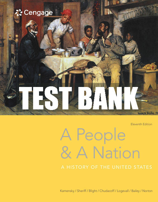 Test Bank A People and a Nation: A History of the United States