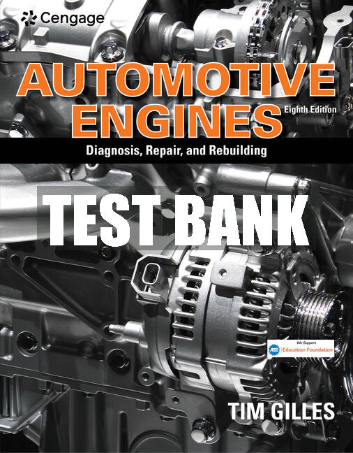 Test Bank Automotive Engines: Diagnosis, Repair, and Rebuilding