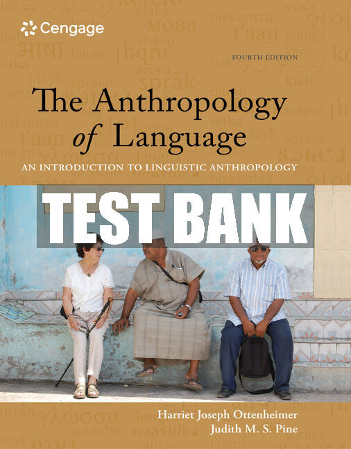 Test Bank The Anthropology of Language: An Introduction to Linguistic Anthropology