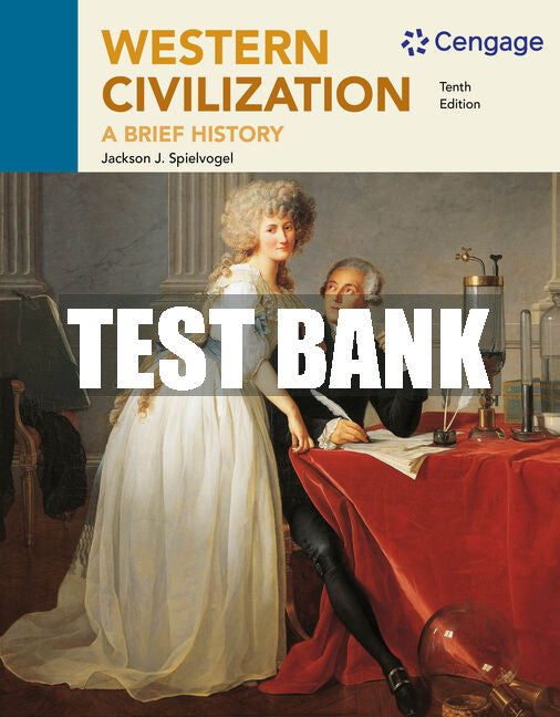 Test Bank Western Civilization: A Brief History