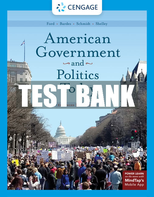Test Bank American Government & Politics Today, Enhanced