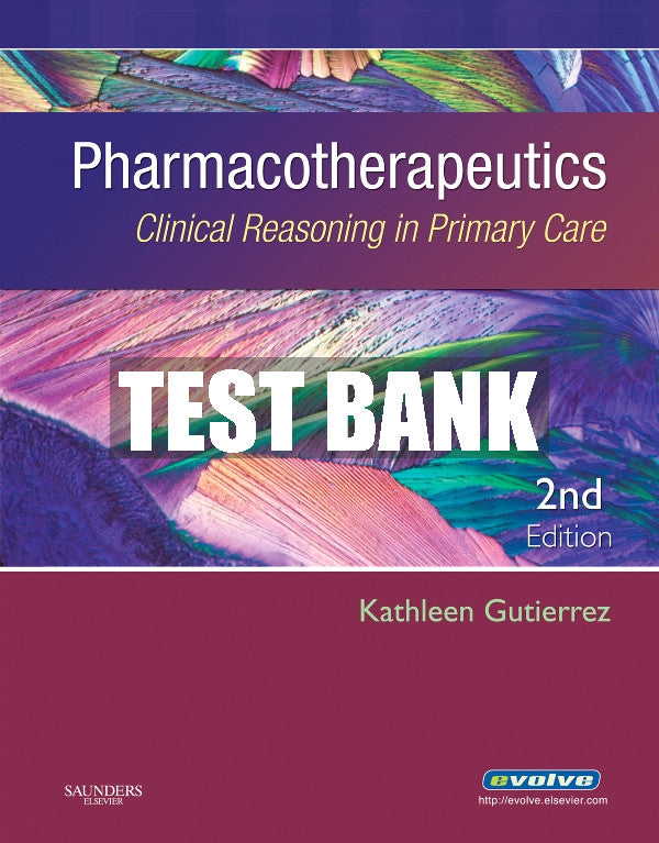 Test Bank Pharmacotherapeutics, 2nd - 2008