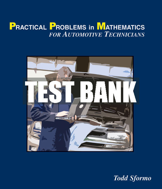 Test Bank Practical Problems in Mathematics: For Automotive Technicians