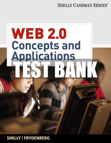 Test Bank Web 2.0: Concepts and Applications