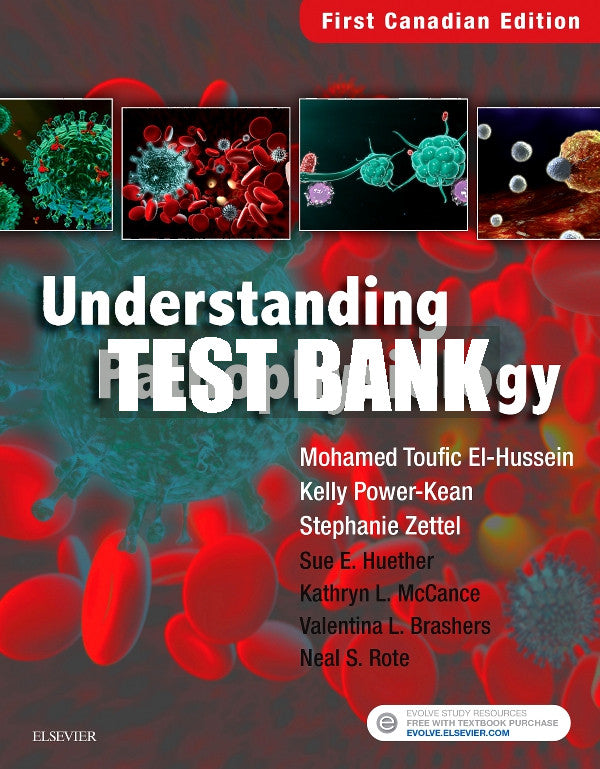 Test Bank Understanding Pathophysiology, Canadian Edition