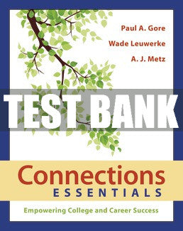 Test Bank Connections Essentials - First Edition ©2018