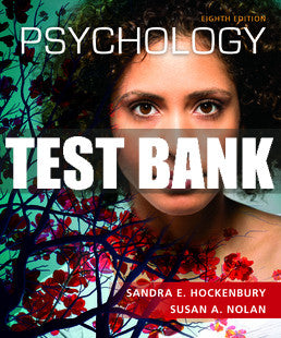 Test Bank Psychology - Eighth Edition ©2018