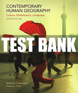 Test Bank Contemporary Human Geography - Second Edition ©2019