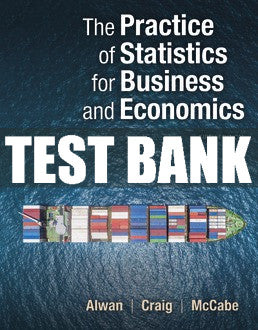 Test Bank The Practice of Statistics for Business and Economics - Fifth Edition ©2020
