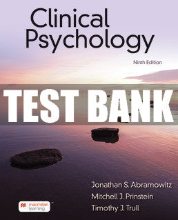 Test Bank Clinical Psychology - Ninth Edition ©2023